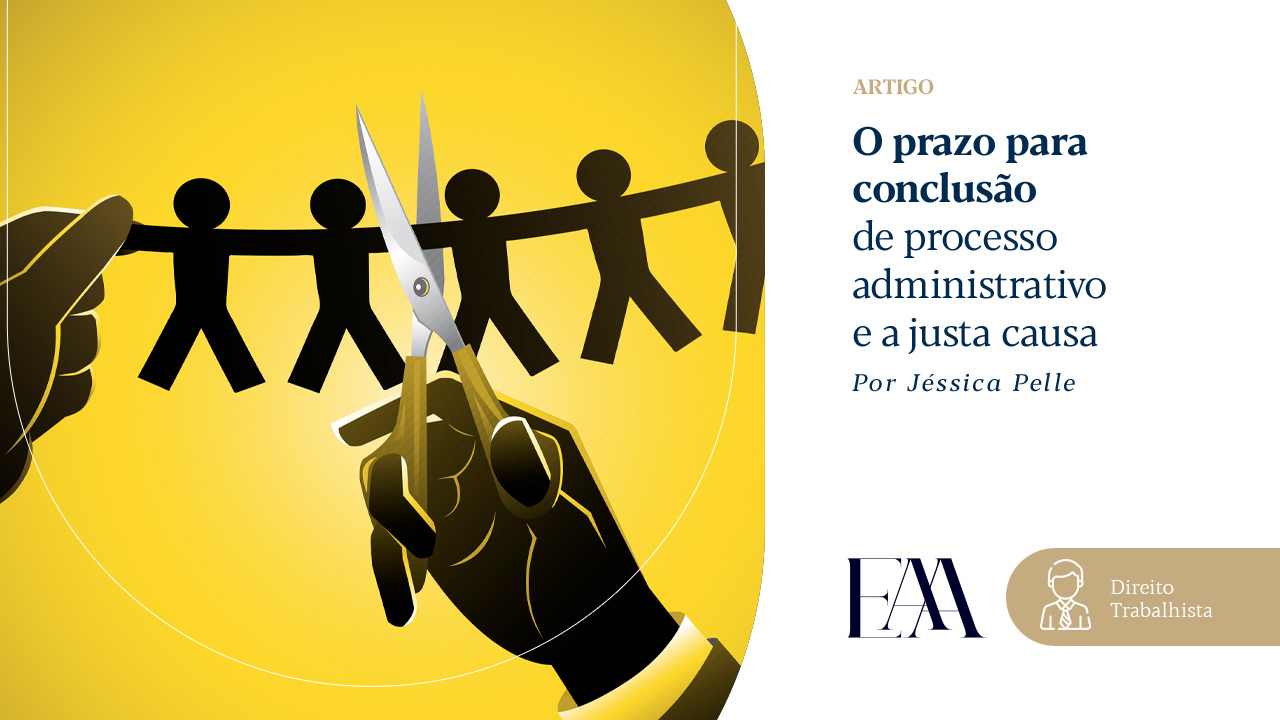 (Português) O prazo para conclusão de processo administrativo e a justa causa